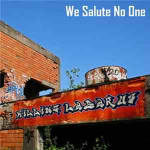 Killing Lazarus - We Salute No One Mp3