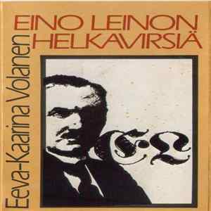 Eeva-Kaarina Volanen - Eino Leinon Helkavirsiä Mp3