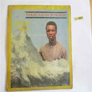 Johnson Adjan And His Opiri Exponent - Foolish Man Say No Problem Mp3