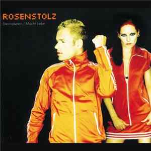 Rosenstolz - Sternraketen / Macht Liebe Mp3