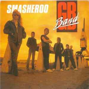 G.B. Band - Smasheroo Mp3