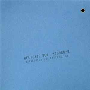Delicate Sen - 20090829 Mp3