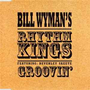 Bill Wyman's Rhythm Kings - Groovin' Mp3