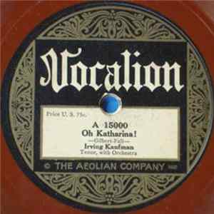 Irving Kaufman - Oh Katharina / The Only, Only One Mp3