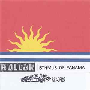 Rollor - Isthmus Of Panama Mp3