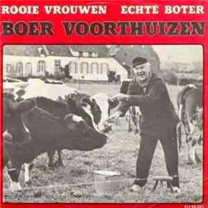 Boer Voorthuizen - Rooie Vrouwen / Echte Boter Mp3