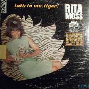 Rita Moss - Talk To Me, Tiger Mp3