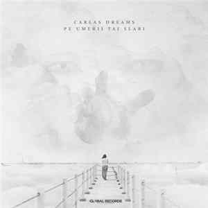 Carla's Dreams - Pe Umerii Tai Slabi Mp3