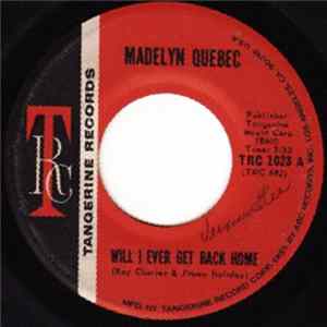 Madelyn Quebec - I'm So In Love / Will I Ever Get Back Home Mp3