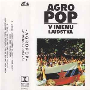 Agropop - V Imenu Ljudstva Mp3