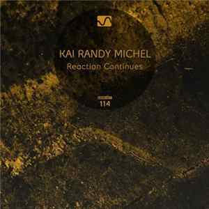 Kai Randy Michel - Reaction Continues Mp3