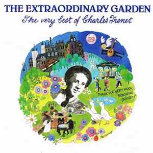 Charles Trenet - The Extraordinary Garden - The Very Best Of Charles Trenet Mp3