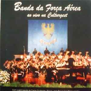 Banda Da Força Aérea Com A Participação de Carlos Guilherme, Mariza, João Balula Cid, Mário Laginha - Ao Vivo Na Culturgest Mp3