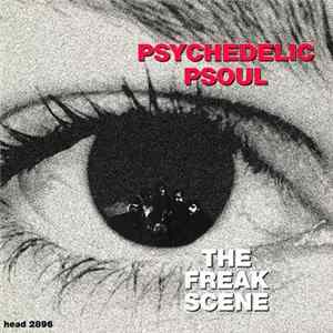 The Freak Scene - Psychedelic Psoul Mp3