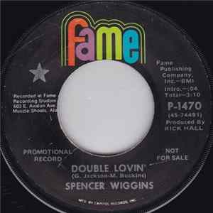 Spencer Wiggins - Double Lovin' / I'd Rather Go Blind Mp3