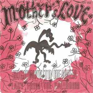 Mother's Love - Highway To Heaven Mp3