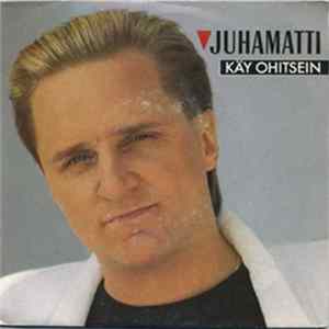 Juhamatti - Käy Ohitsein Mp3