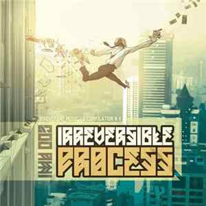 Various - Irreversible Process Mp3