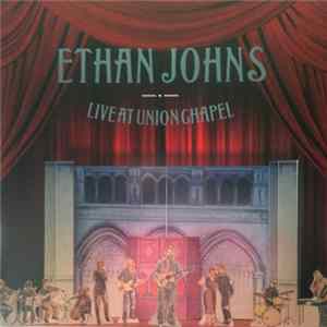 Ethan Johns - Live At Union Chapel Mp3