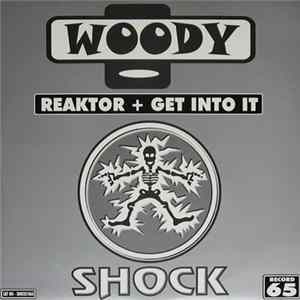 Woody - Reaktor / Get Into It Mp3