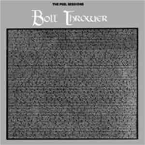 Bolt Thrower - The Peel Sessions Mp3