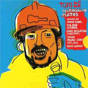Tom Zé - Postmodern Platos Mp3