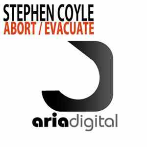 Stephen Coyle - Abort / Evacuate Mp3