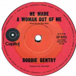 Bobbie Gentry - He Made A Woman Out Of Me Mp3