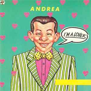 Andrea - I'm A Lover Mp3