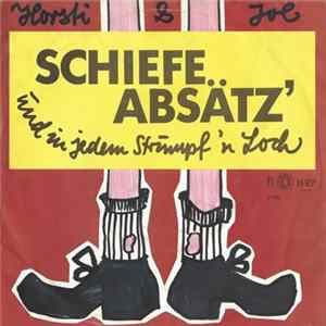 Horsti & Joe - Schiefe Absätz' Und In Jedem Strumpf Ein Loch Mp3