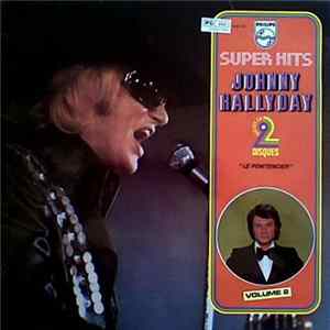 Johnny Hallyday - Super Hits - Le Pénitencier Mp3