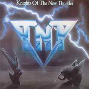 TNT - Knights Of The New Thunder Mp3