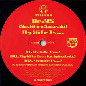 Dr.Ys, Yoshihiro Sawasaki - My Wife Is... Mp3