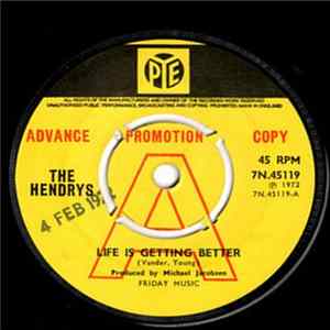 The Hendrys - Life Is Getting Better Mp3