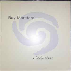 Ray Montford - A Fragile Balance Mp3