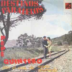 Pepe Quintero - Destinos Paralelos Mp3