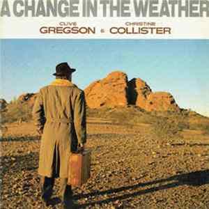 Clive Gregson & Christine Collister - A Change In The Weather Mp3