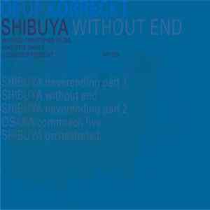 Oeuf Korreckt - Shibuya Without End Mp3