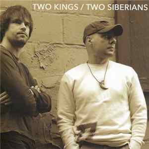 Two Siberians - Two Kings Mp3