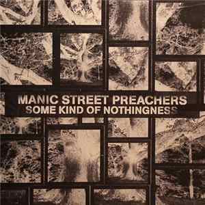 Manic Street Preachers - Some Kind Of Nothingness Mp3
