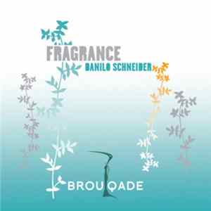 Danilo Schneider - Fragrance Mp3