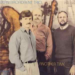 Alan Broadbent Trio - Another Time Mp3