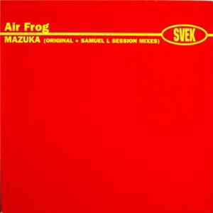 Air Frog - Mazuka Mp3