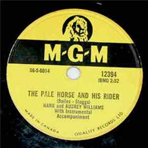 Hank Williams, Audrey Williams - The Pale Horse And His Rider / A Home In Heaven Mp3