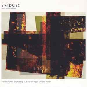 Bridges With Seamus Blake - Bridges With Seamus Blake Mp3