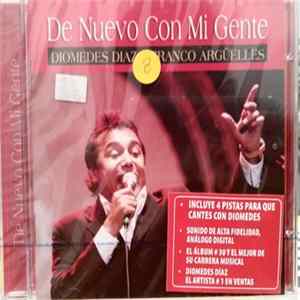 Diomedes Díaz & Franco Argüelles - De Nuevo Con Mi Gente Mp3