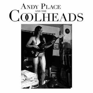 Andy Place And The Coolheads - Andy Place And The Coolheads Mp3