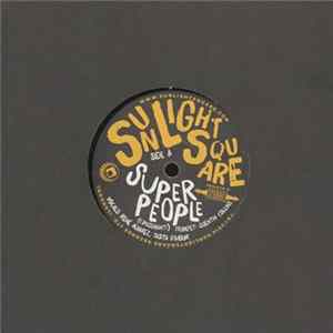 Sunlightsquare - Super People / Papa Was A Rolling Stone Mp3