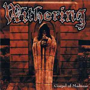Withering - Gospel Of Madness Mp3