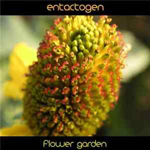 Entactogen - Flower Garden Mp3